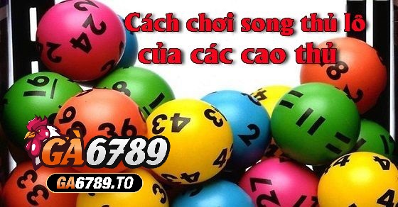 Tạo thu nhập từ việc chơi song thủ lô Miền Bắc khung 3 ngày