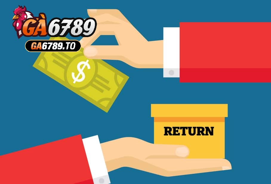 Chính sách hoàn trả tiền cược là chương trình nổi bật tại Ga6789