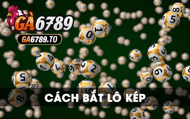 Chiến lược đỉnh cao để đánh soi lô cầu kép hiệu quả